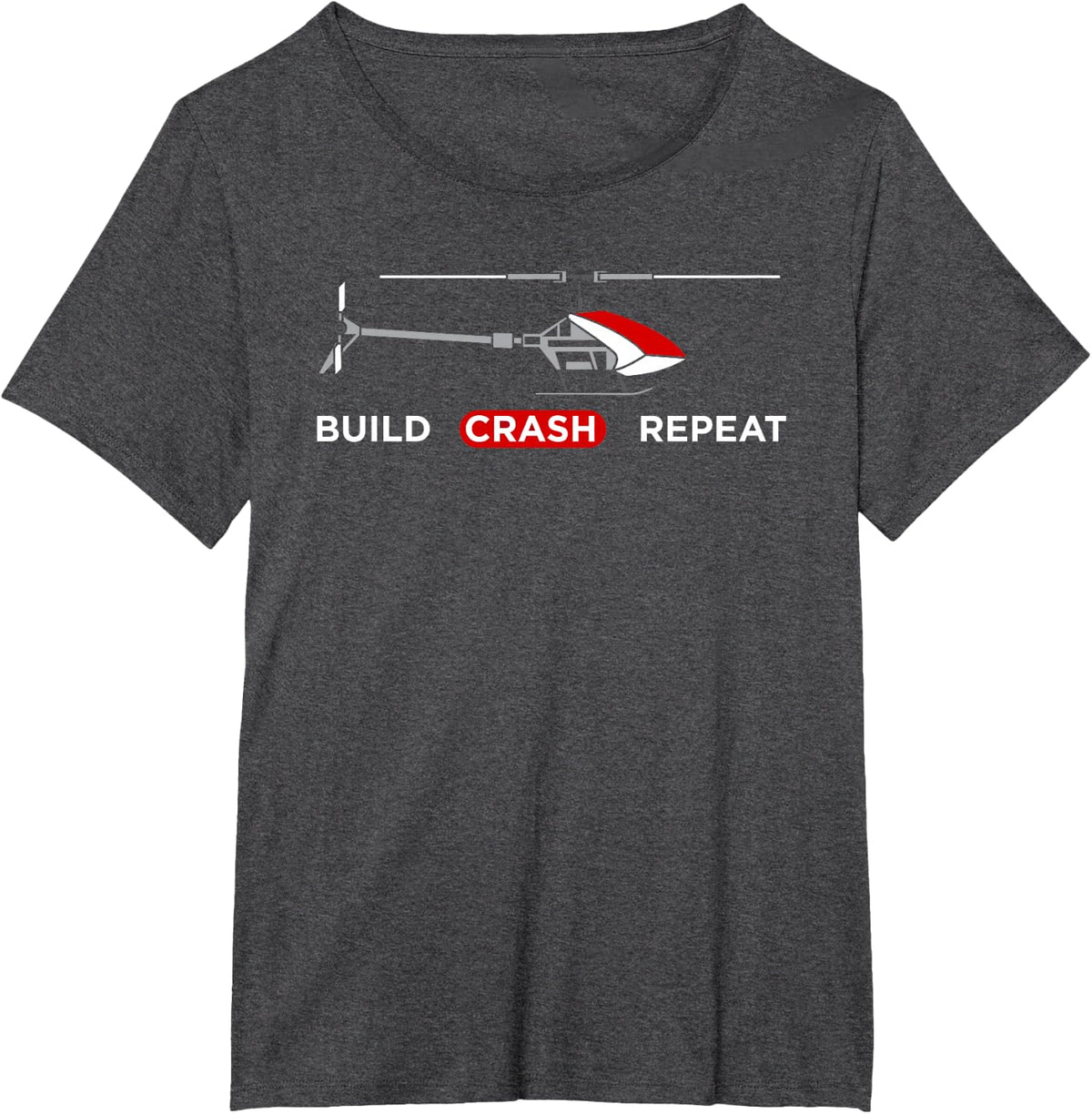 Build Crash Repeat RC Helicopter Pilot Hobby Meme Design T-Shirt - Dark Heather Grey