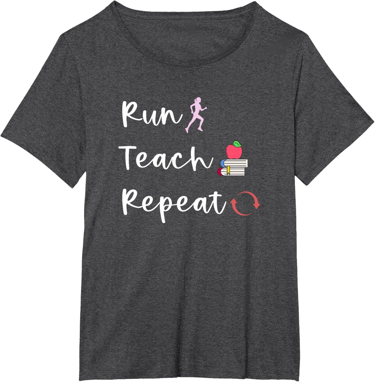 Run Teach Repeat Funny Teacher Running Saying Slogan Runner T-Shirt - Dark Heather Grey