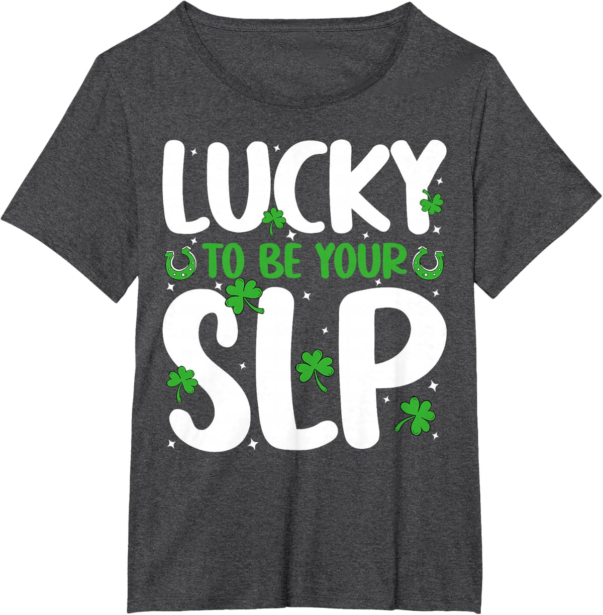 Lucky to Be Your SLP - St. Patrick's Day Speech Therapy T-Shirt - Dark Heather Grey