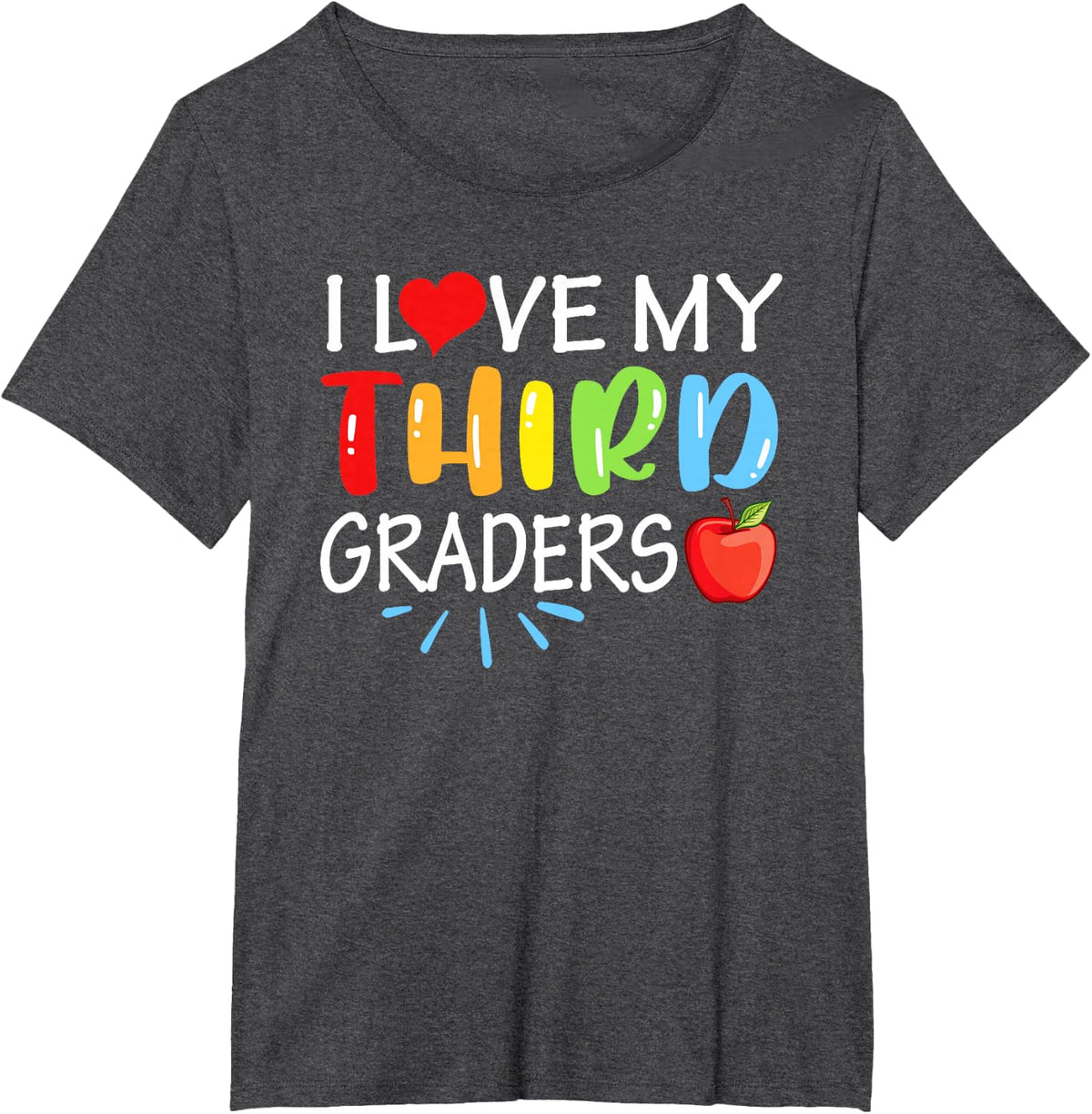 I Love My Third Graders Shirt Funny 3rd Grade Teacher Gift Men Women Girls Kids T-Shirt - Dark Heather Grey