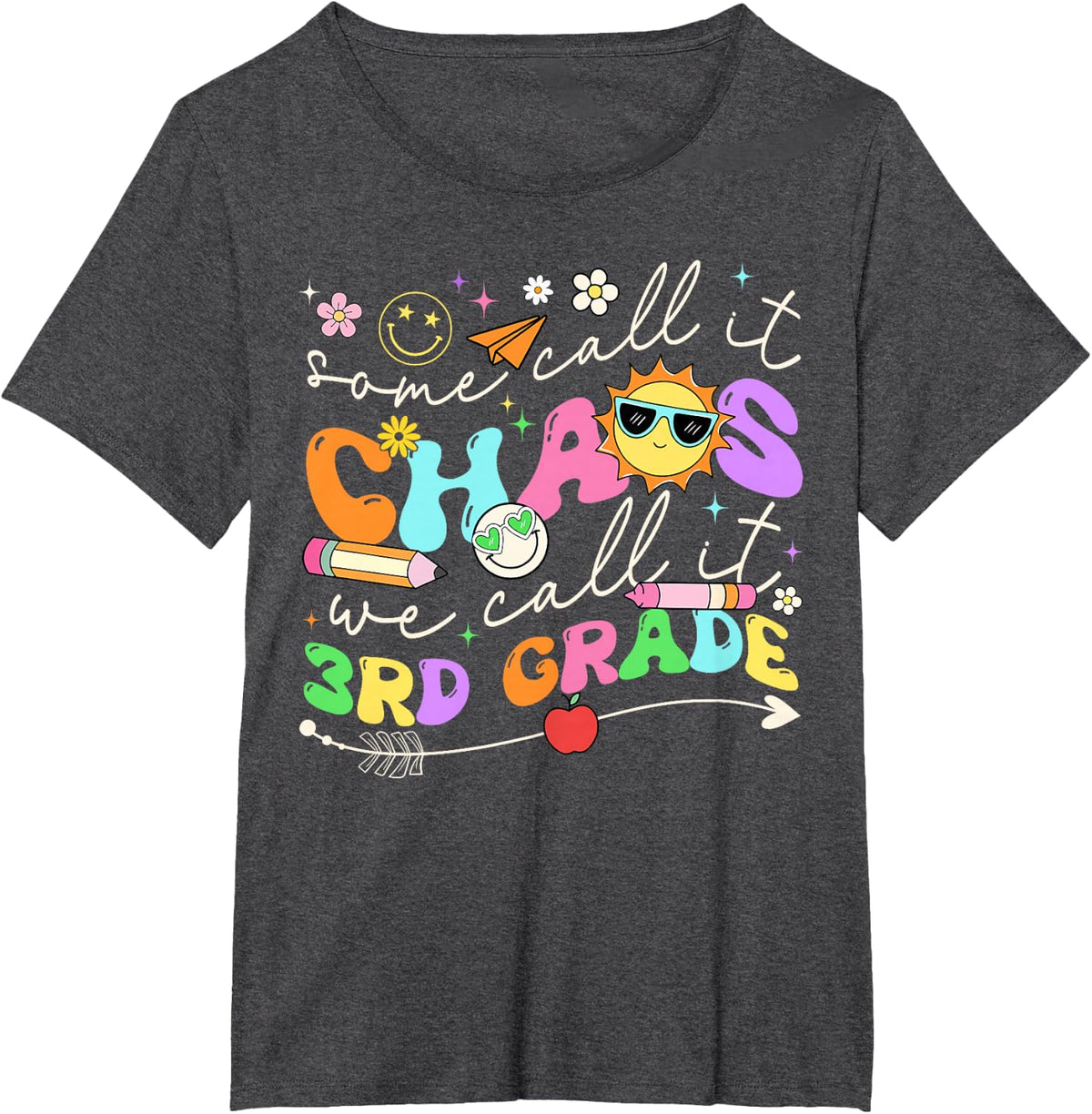 Groovy Some Call It Chaos We Call It Third Grade Teacher T-Shirt - Dark Heather Grey