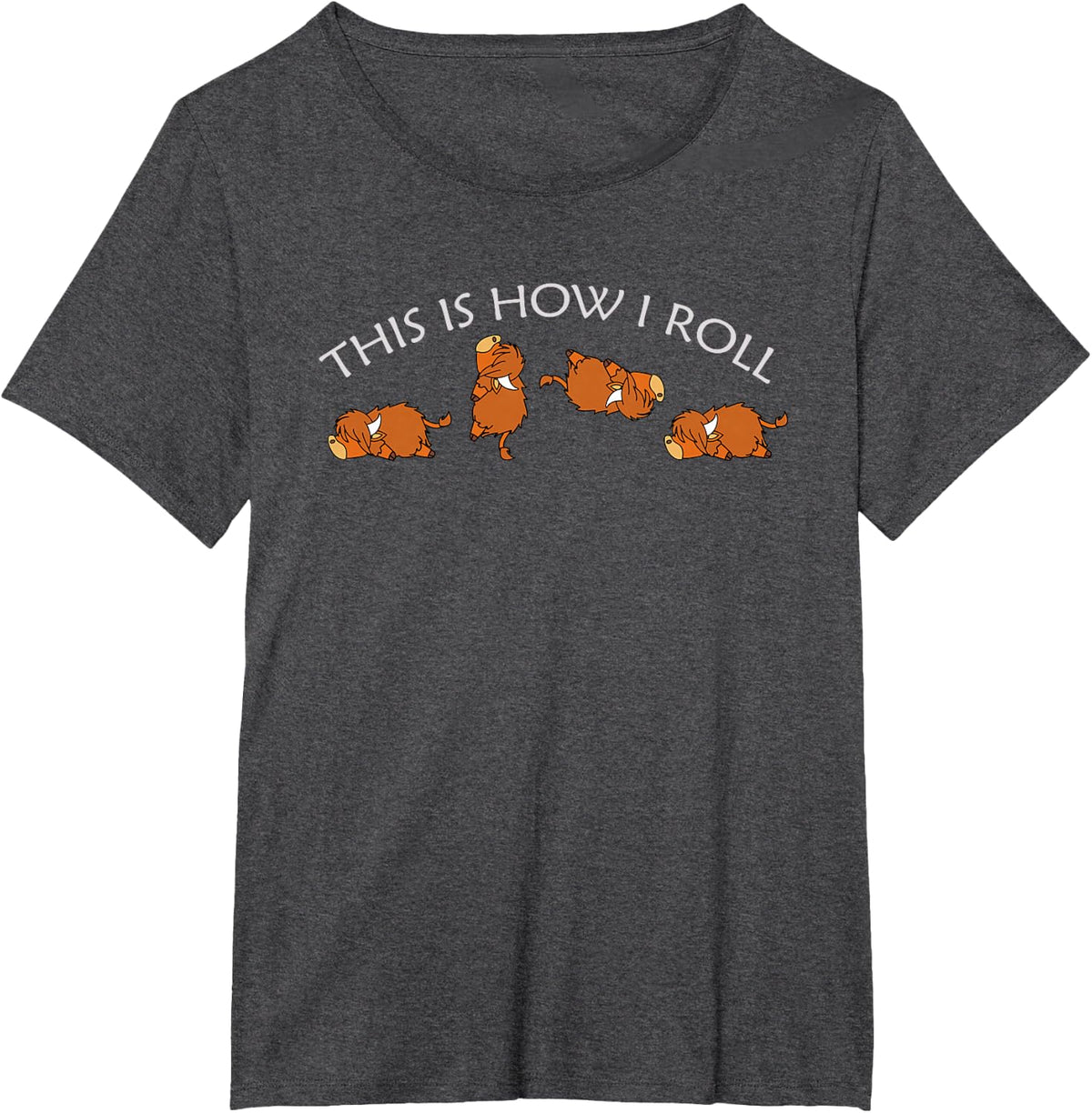 This Is How I Roll Funny Farm Animal Scottish Highland Cow T-Shirt - Dark Heather Grey