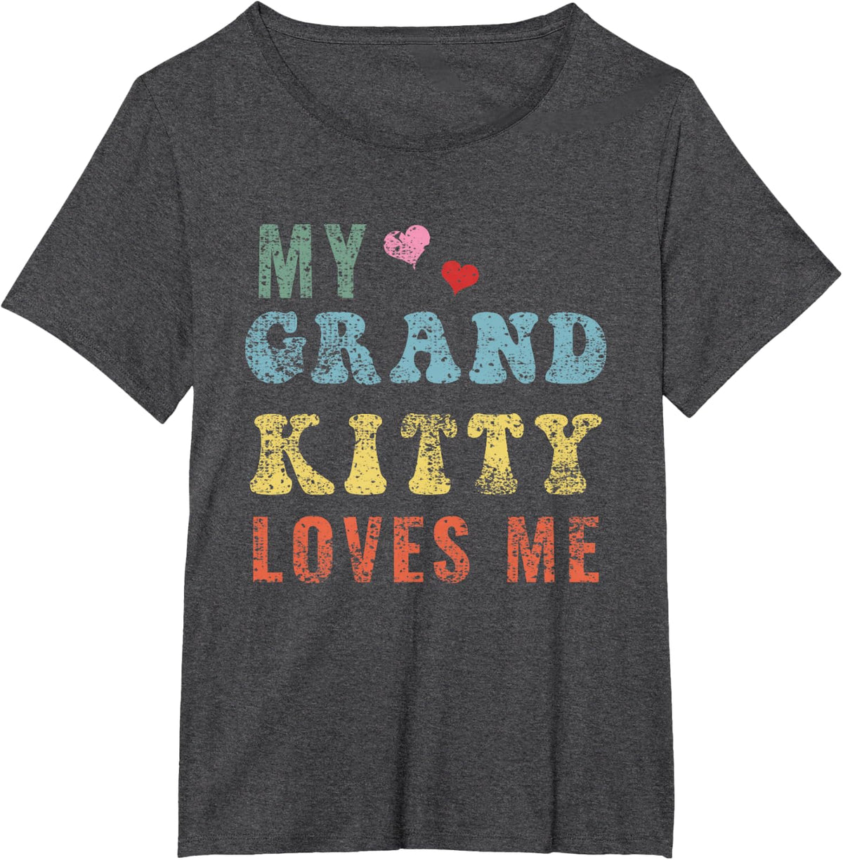My Grandkitty Loves Me Cat Grandma Shirt Tee T-Shirt Gifts for Nana Kitty Distressed - Dark Heather Grey