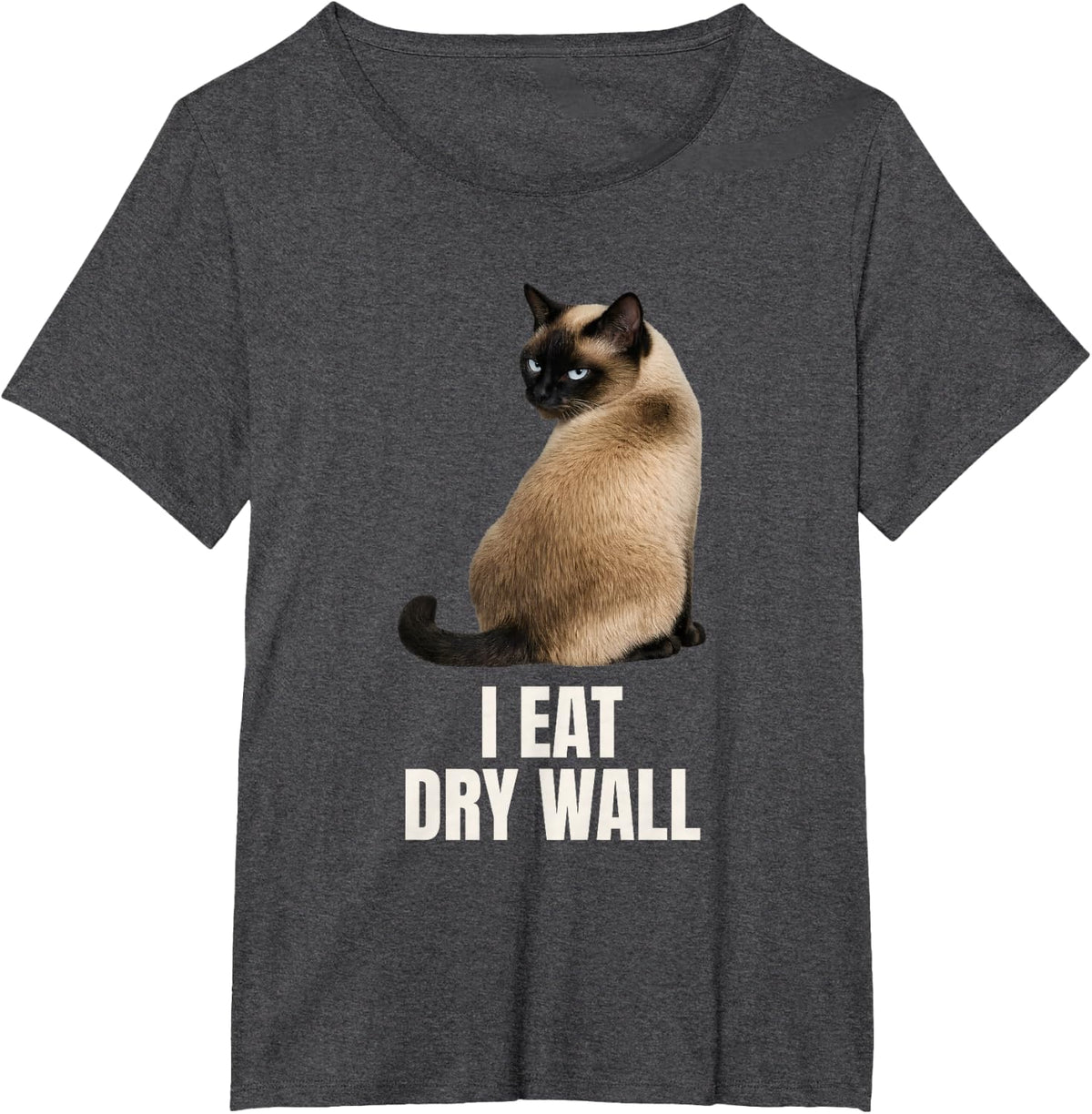 I Eat Dry Wall Meme Side Eye Siamese Cat T-Shirt - Dark Heather Grey
