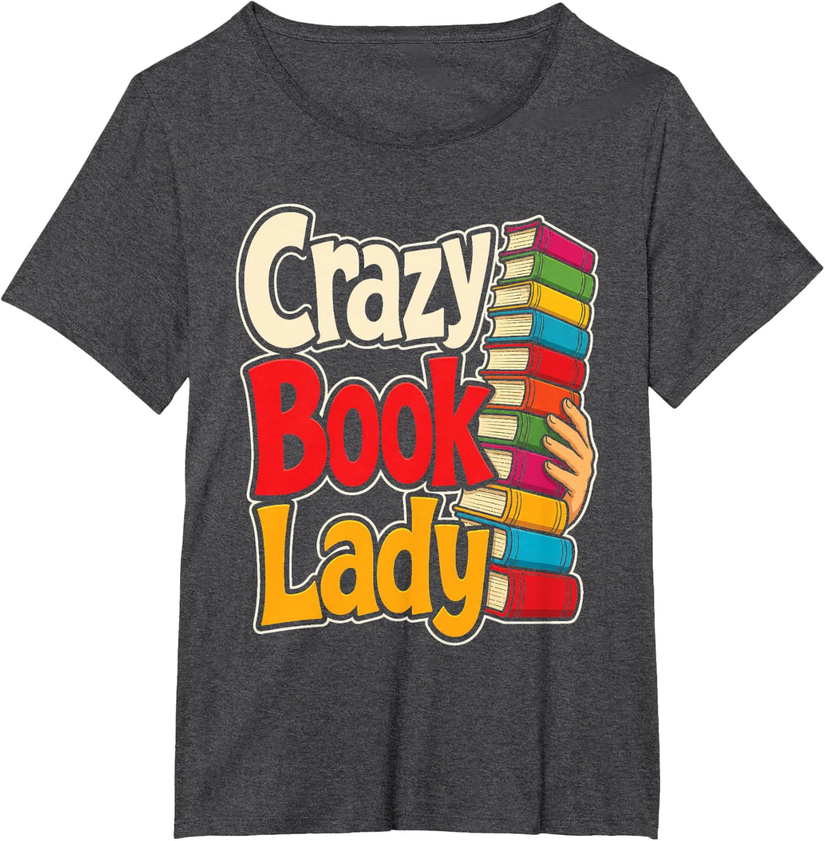 School Librarian Crazy Book Lady Reading Teacher Gift T-Shirt - Dark Heather Grey