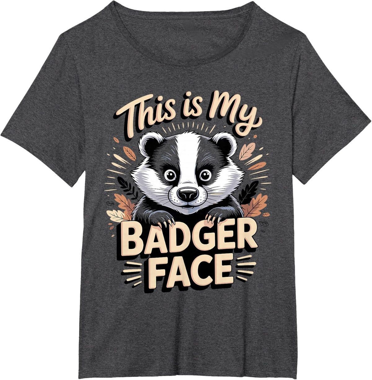 This is My Badger Face Woodland T-Shirt - Dark Heather Grey