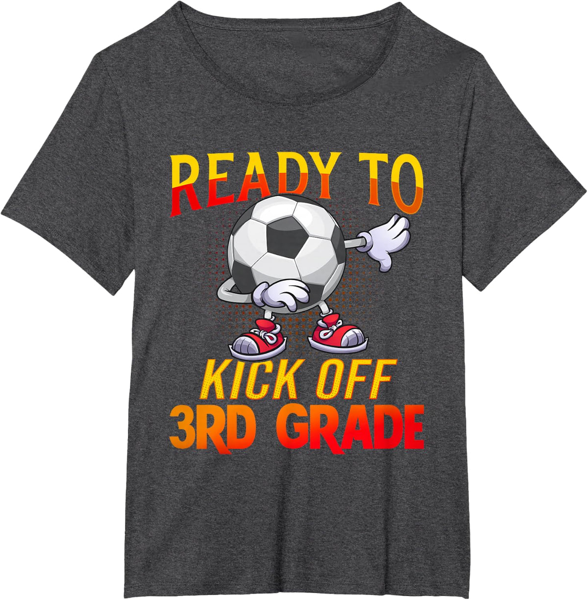 Ready To Kick Of 3rd Grade Student Teacher Soccer Lover T-Shirt - Dark Heather Grey