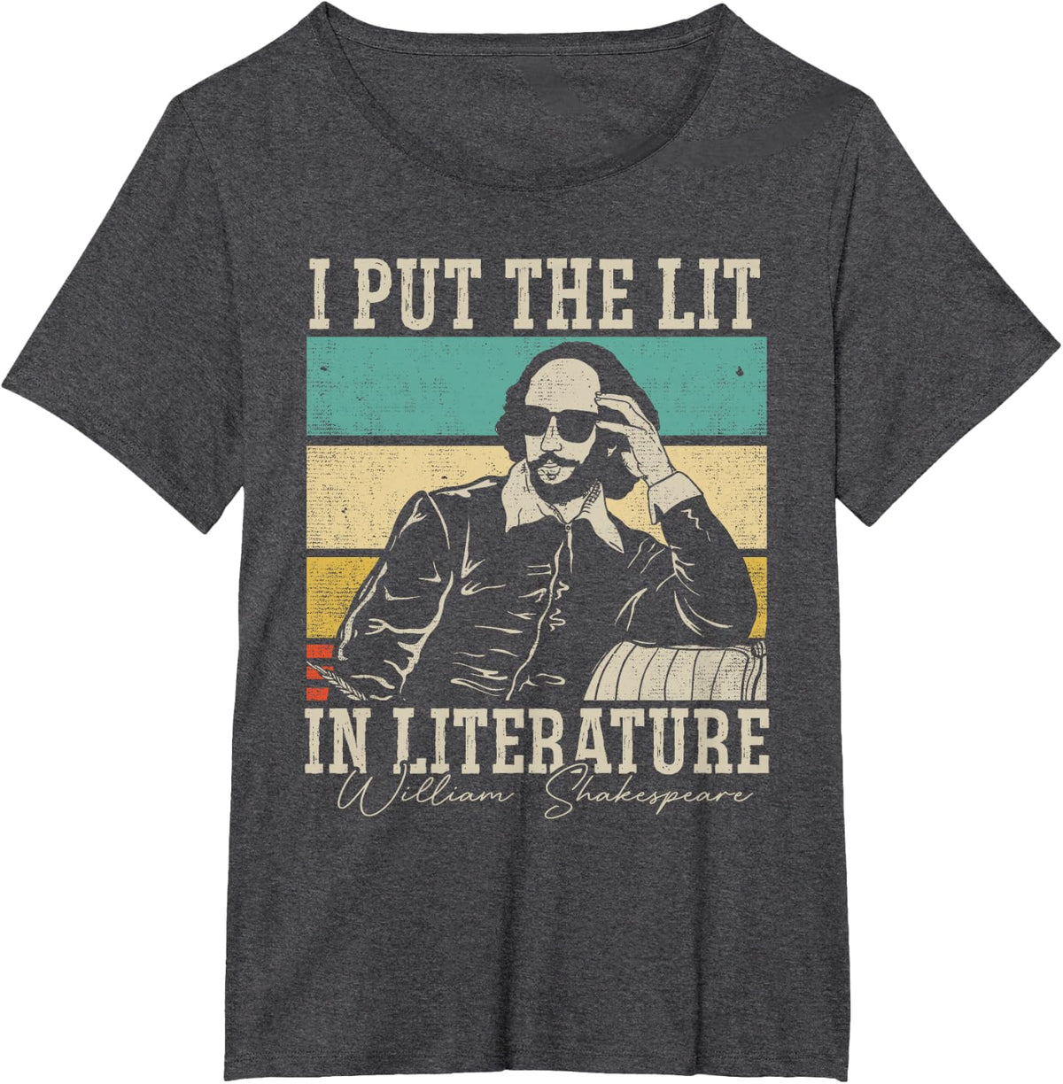 I Put The Lit in Literature - Funny William Shakespeare T-Shirt - Dark Heather Grey