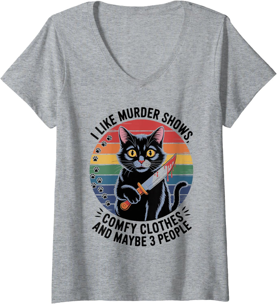 Women's I Like Murder Shows Comfy Clothes Cat Mom Funny V-Neck T-Shirt - Heather Grey