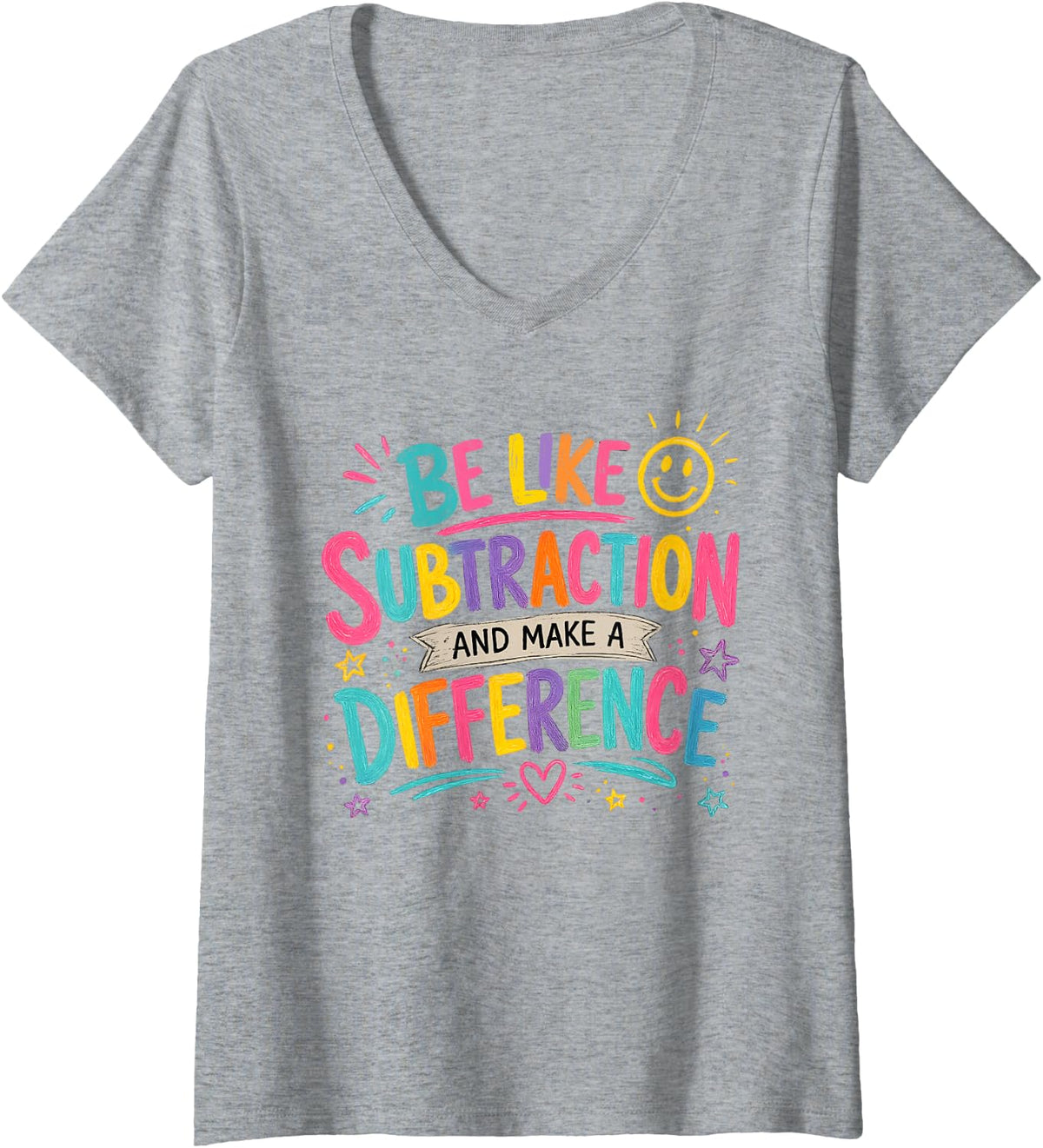 Women's Be Like Subtraction and Make A Difference Funny Math Teacher V-Neck T-Shirt - Heather Grey