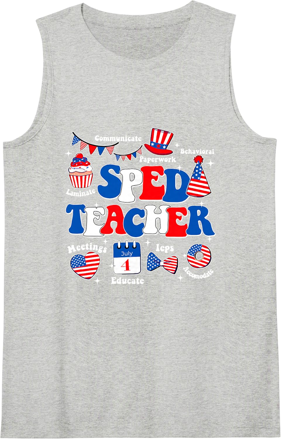 4th July Sped Teacher Patriotic Memorial Day Veterans Sleeveless Tank Top - Heather Grey