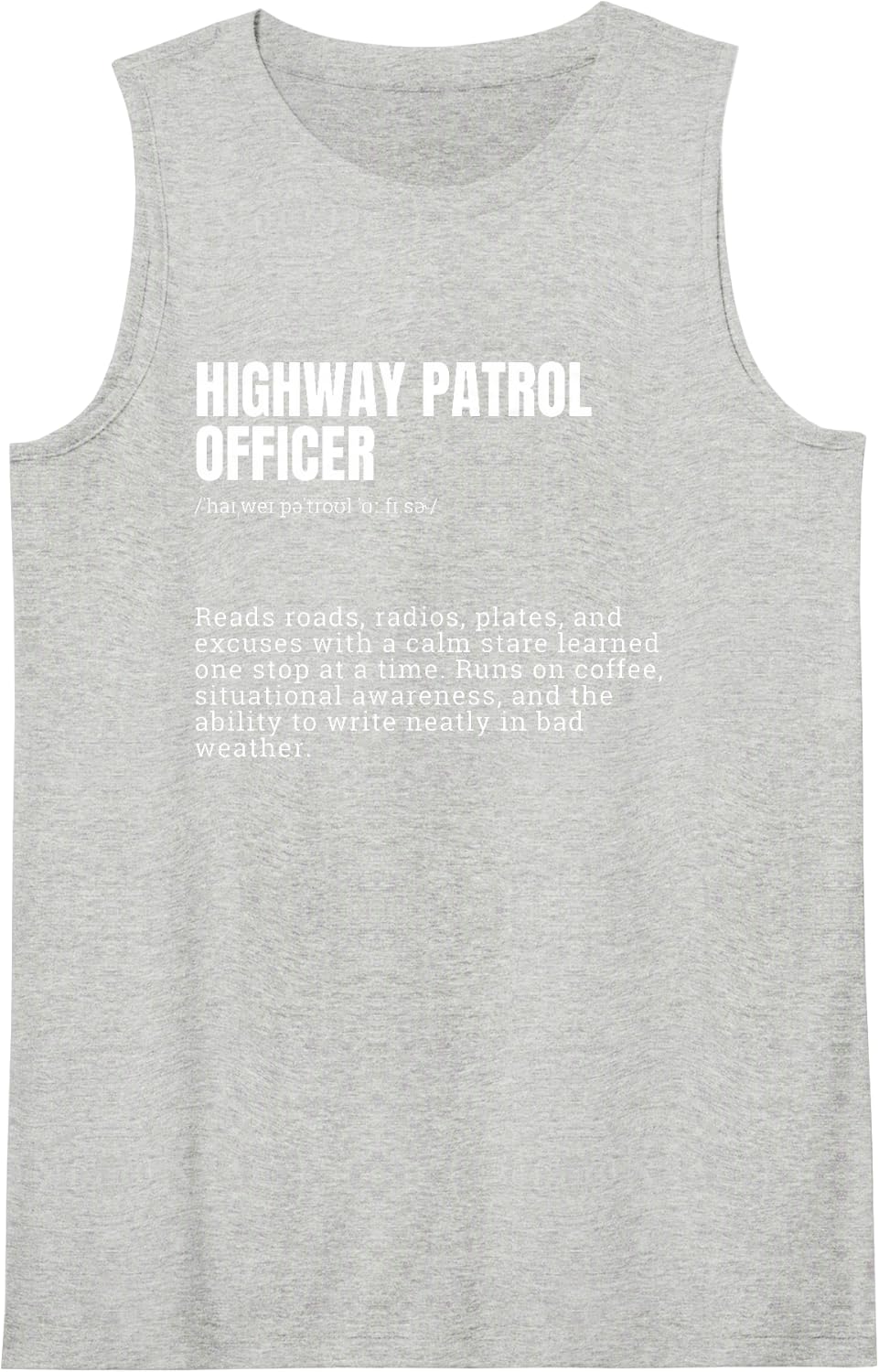Highway Patrol Officer Funny Definition Tank Top - Heather Grey