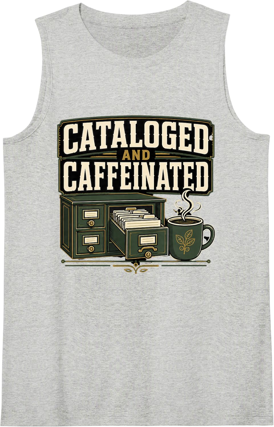 CATALOGED and Caffeinated Librarian Library Staff Gift Tank Top - Heather Grey