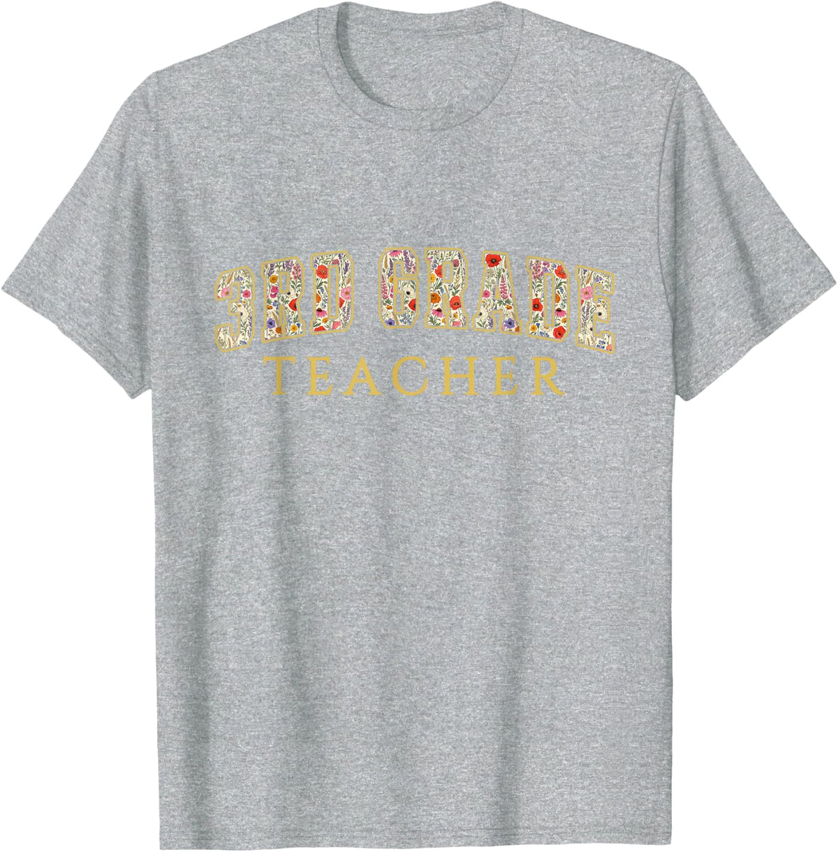 3rd Grade Teacher Wildflower Varsity Letters Third Grade T-Shirt - Heather Grey