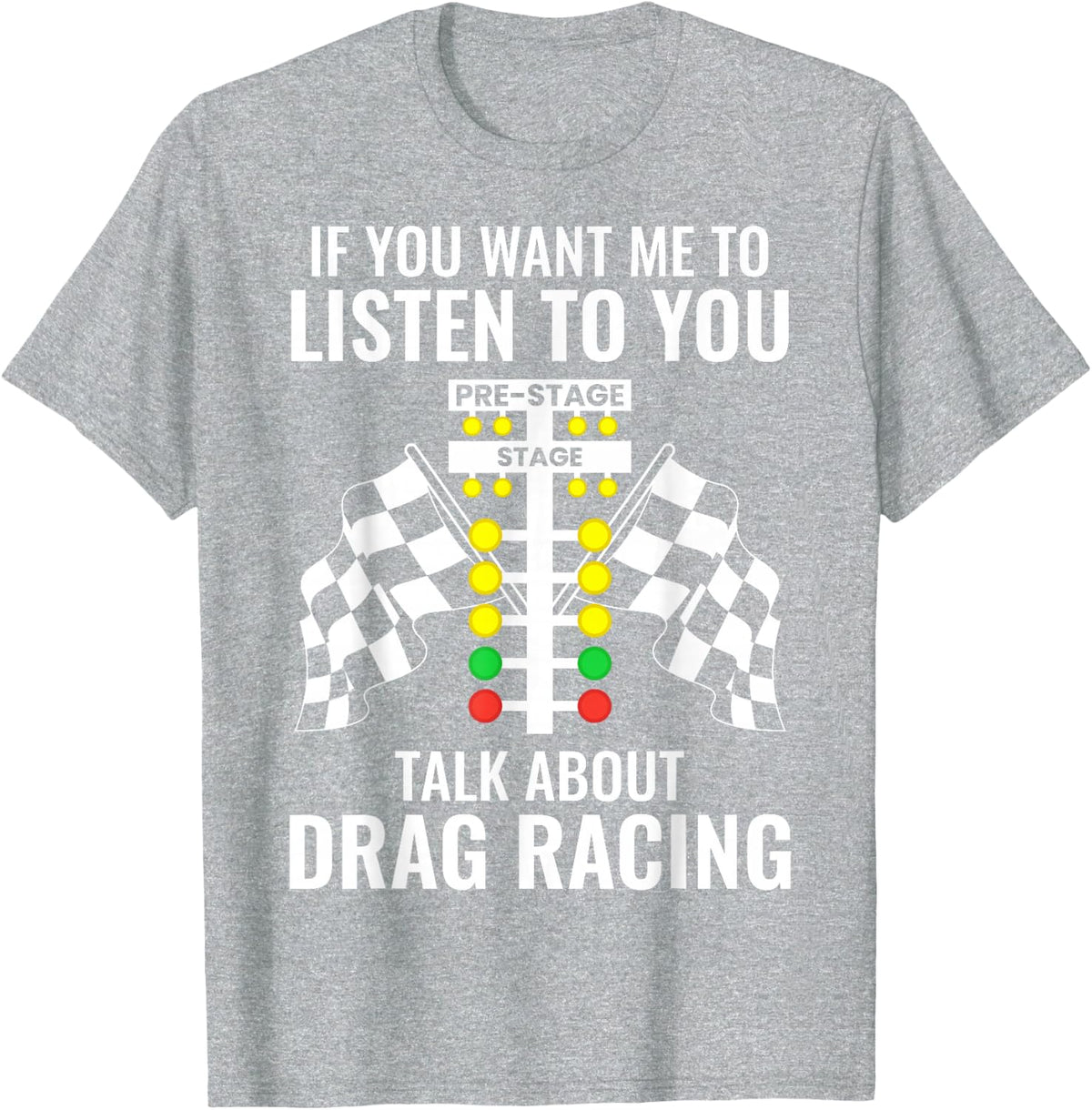 Talk About Drag Racing Funny Dragracing T-Shirt - Heather Grey