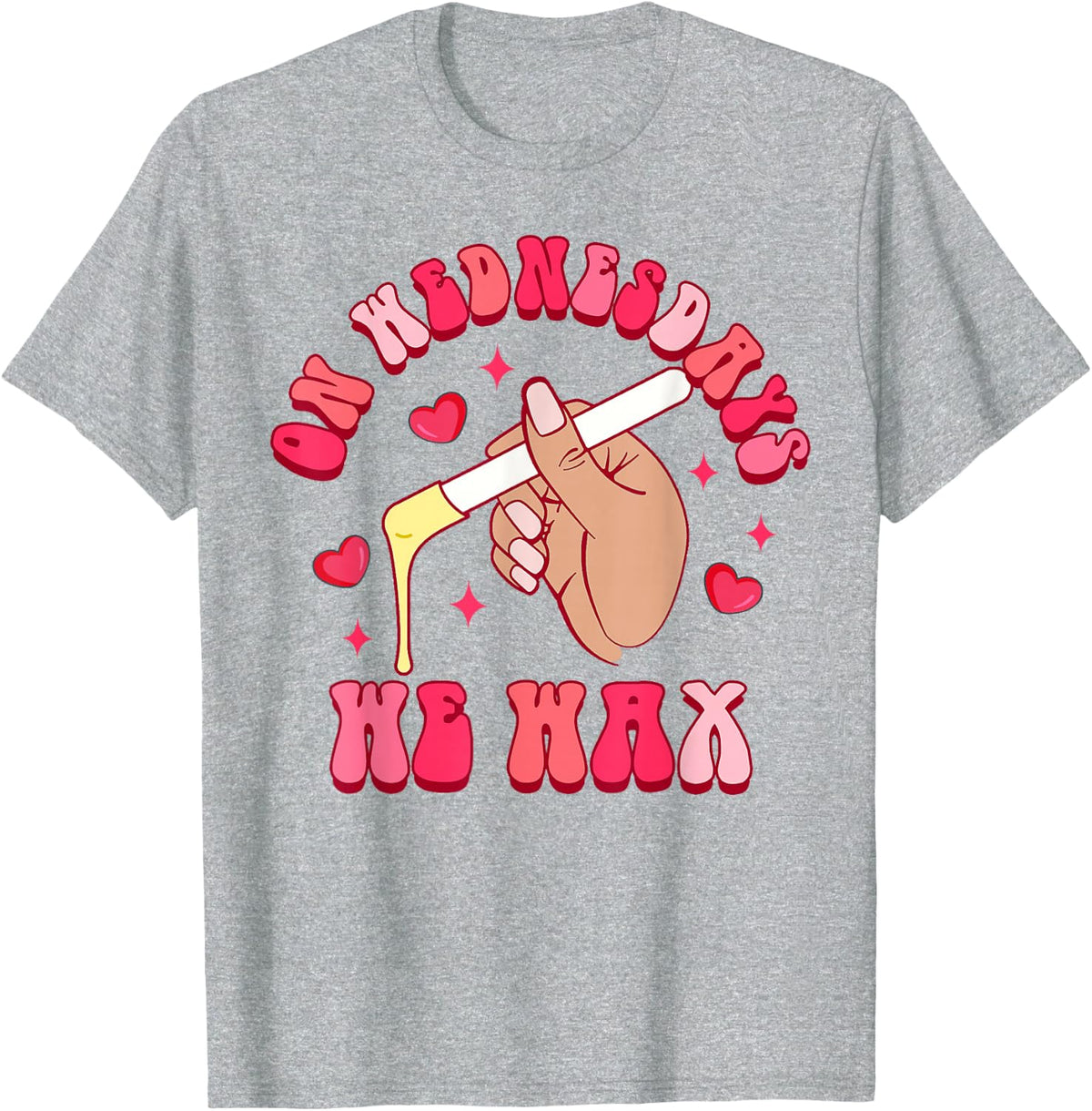 Wax Specialist Waxing I’d Wax That On Wednesday We Wax T-Shirt - Heather Grey