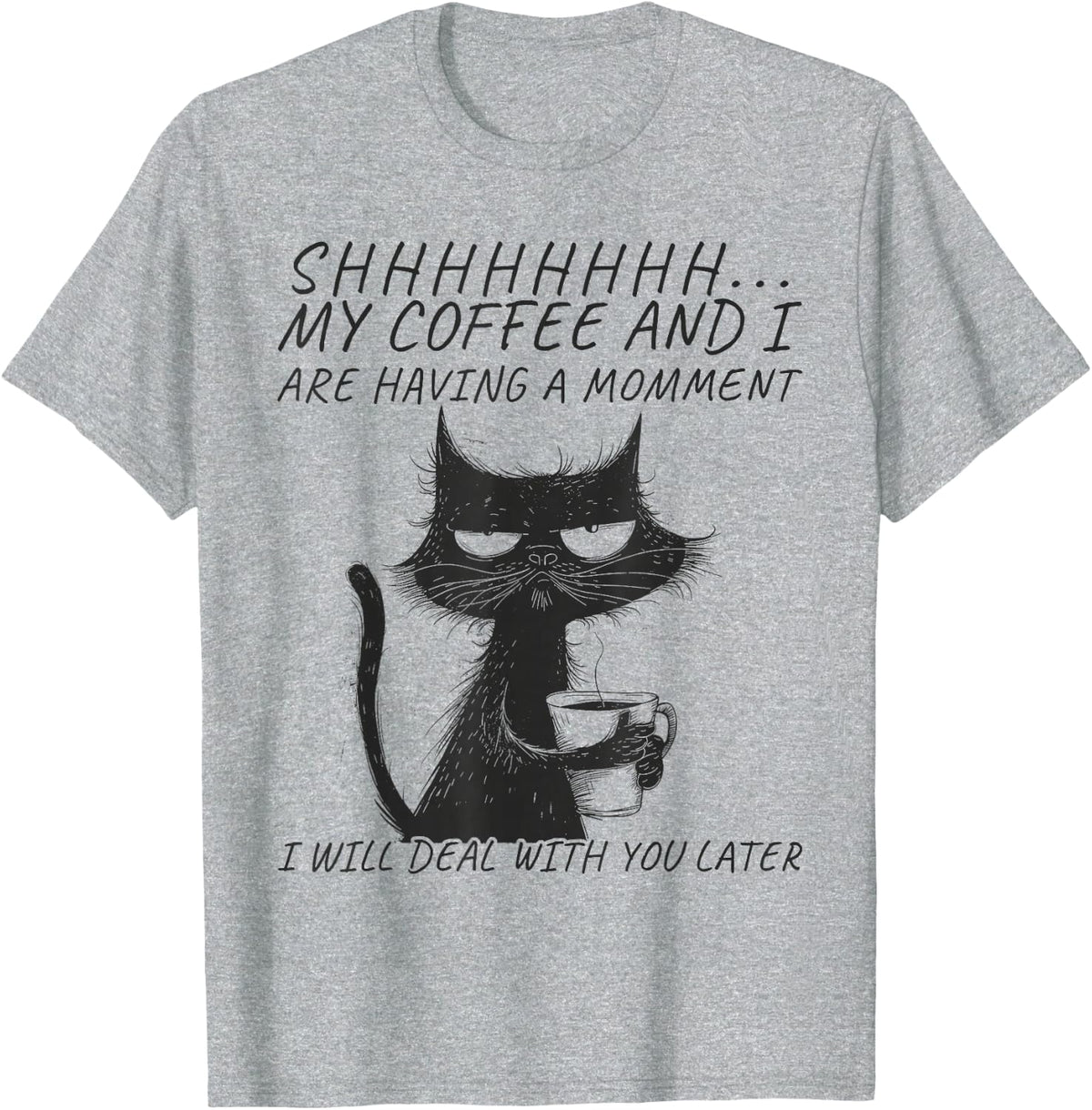 Funny Angry Cat Coffee Mug With Sayings, Black Cat Coffee T-Shirt - Heather Grey