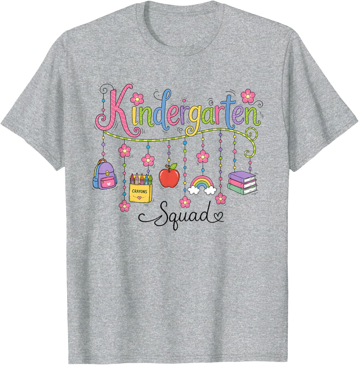 Kindergarten Squad First Day of School Supplies Back to Scho T-Shirt - Heather Grey